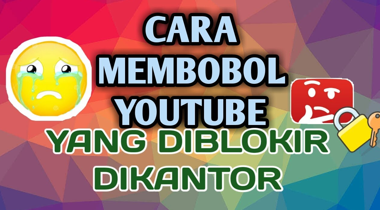 Cara Buka Youtube yang Diblokir Server Kantor